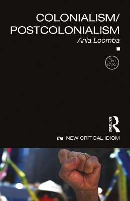 Colonialism/Postcolonialism - Ania Loomba