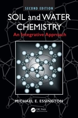 Soil and Water Chemistry - Michael E. Essington