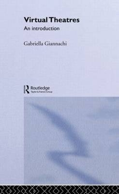 Virtual Theatres -  Gabriella Giannachi