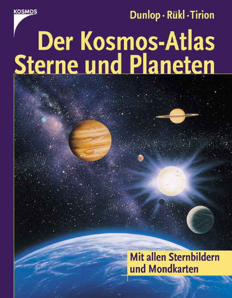 Der Kosmos-Atlas Sterne und Planeten - Storm Dunlop, Wil Tirion, Antonin Rükl