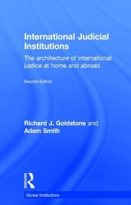 International Judicial Institutions - Richard J. Goldstone, Adam Smith