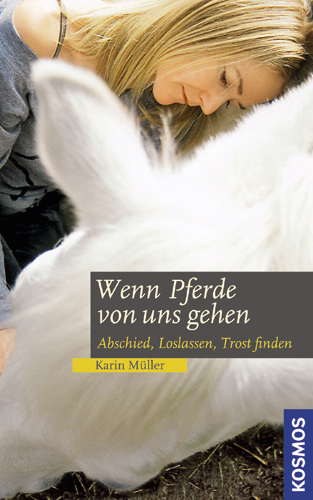 Wenn Pferde von uns gehen - Karin Müller