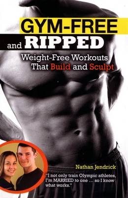 Gym-Free and Ripped - Nathan Jendrick