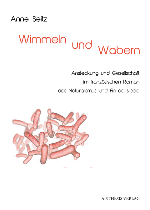 Wimmeln und Wabern - Anne Seitz