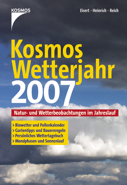 Kosmos Wetterjahr 2007 - Bernd Eisert, Richard Heinrich, Gabriele Reich