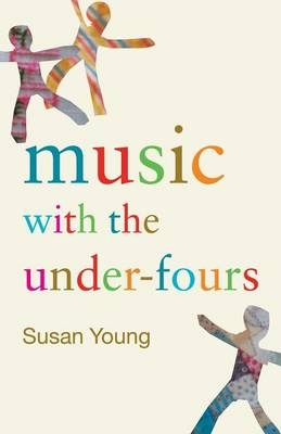 Music with the Under-Fours - UK.) Young Susan (Centre for Research in Early Childhood