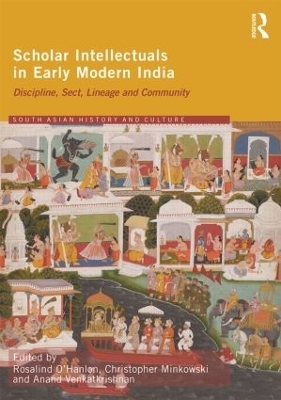 Scholar Intellectuals in Early Modern India - 