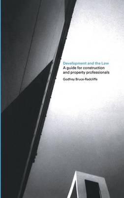 Development and the Law -  Godfrey Bruce-Radcliffe