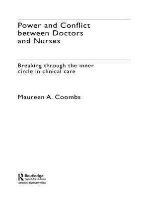 Power and Conflict Between Doctors and Nurses -  Maureen A. Coombs