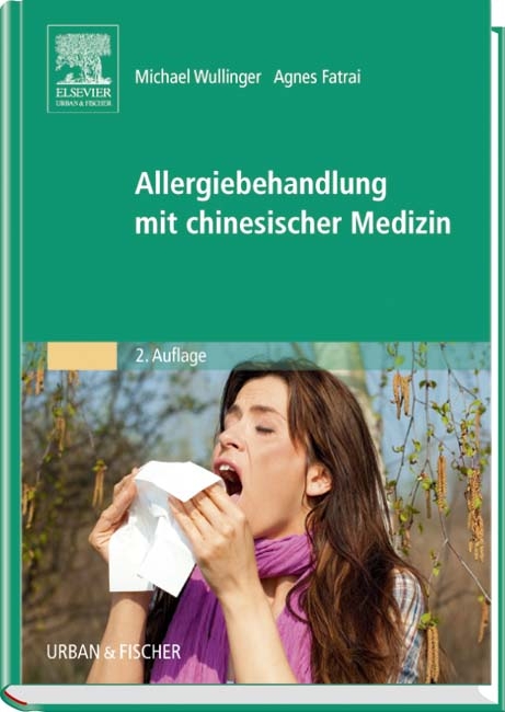 Allergiebehandlung mit chinesischer Medizin - Michael Wullinger, Agnes Fatrai