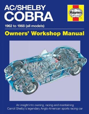 AC Cobra Owners' Workshop Manual - Glen Smale