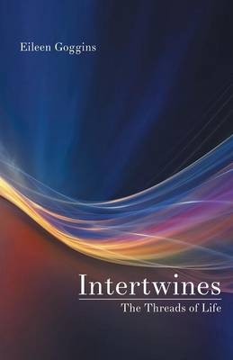 Intertwines - Eileen Goggins