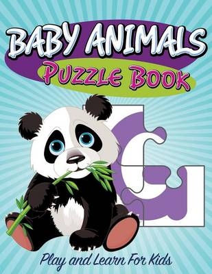 Baby Animals Puzzle Book -  Speedy Publishing LLC
