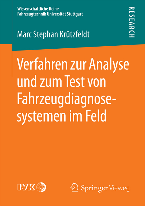 Verfahren zur Analyse und zum Test von Fahrzeugdiagnosesystemen im Feld - Marc Stephan Krützfeldt