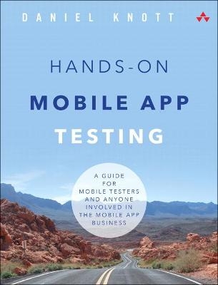 Hands-On Mobile App Testing - Daniel Knott