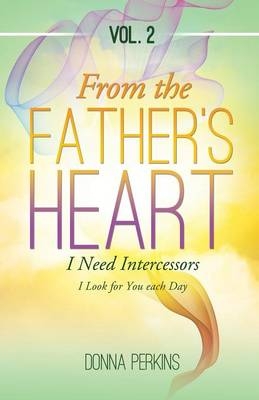 From the Father's Heart - Donna Perkins