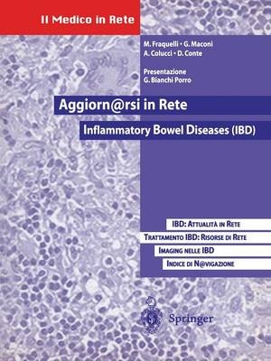 Aggiornarsi in Rete: Inflammatory Bowel Diseases (IBD) - M. Fraquelli, G. Maconi, A. Colucci, D. Conte
