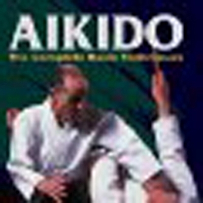 Aikido: The Complete Basic Techniques - Gozo Shioda, Yasuhisa Shioda