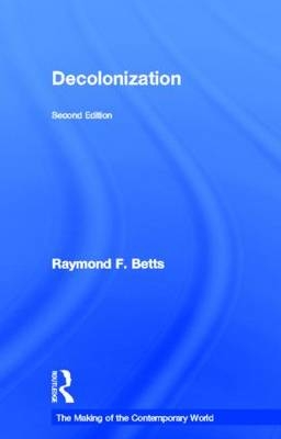 Decolonization -  Raymond Betts,  Raymond F. Betts