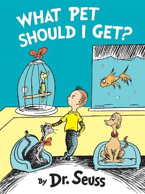 What Pet Should I Get? -  Dr. Seuss