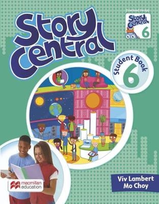 Story Central Level 6 Student Book Pack - Viv Lambert, Mo Choy