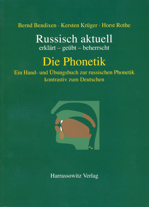 Russisch aktuell / Die Phonetik (Buch und Downloadschlüssel) - Bernd Bendixen, Kersten Krüger, Horst Rothe