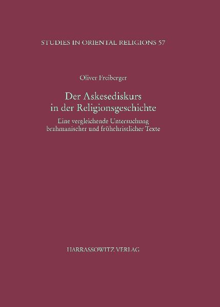 Der Askesediskurs in der Religionsgeschichte - Oliver Freiberger