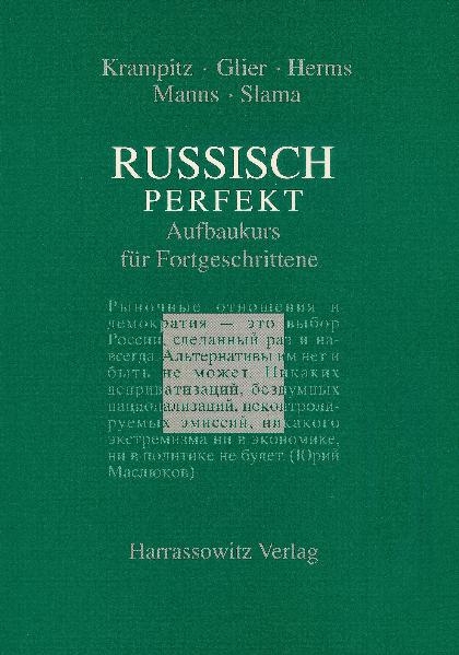 Russisch perfekt - Gustav A Krampitz, Erhard Glier, Ingrid Herms, Galina Manns, Peter Slama