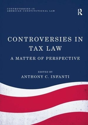 Controversies in Tax Law - Anthony C. Infanti