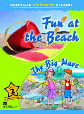 Macmillan Children's Readers Fun at the Beach Level 2 - Joanna Pascoe