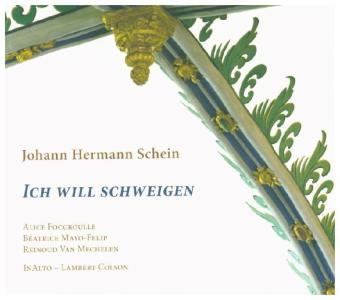 Ich will schweigen, 1 Audio-CD - Johann H. Schein