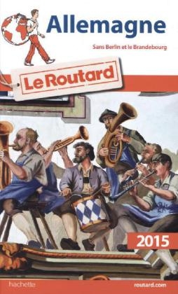 Guide Du Routard Allemagne 2015 -  Collectif