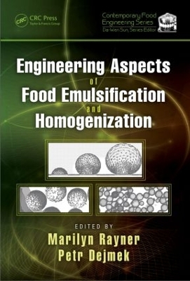 Engineering Aspects of Food Emulsification and Homogenization - 