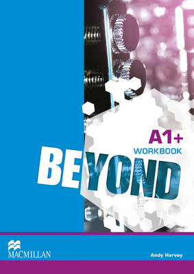 Beyond A1+ Workbook - Andy Harvey