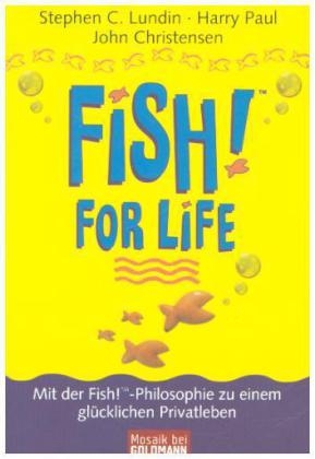 Fish for Life™ - Stephen C. Lundin, Harry Paul, John Christensen