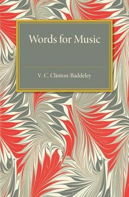 Words for Music - V. C. Clinton-Baddeley