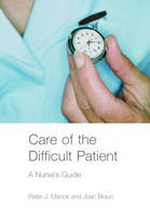 Care of the Difficult Patient -  Joan Braun,  Peter Manos