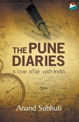 The Pune Diaries - ANAND SUBHUTI