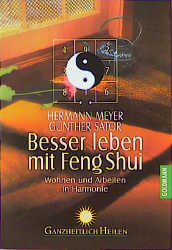 Besser leben mit Feng Shui - Hermann Meyer, Günther Sator