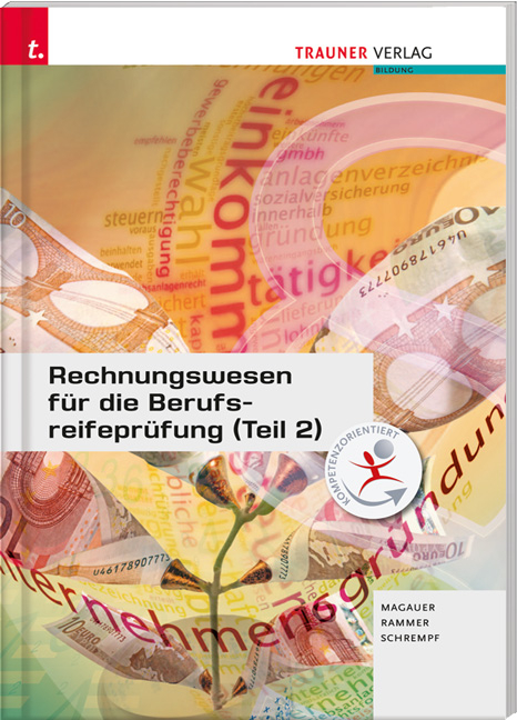 Rechnungswesen für die Berufsreifeprüfung (Teil 2) - Angelika Magauer, Elke Rammer, Barbara Schrempf