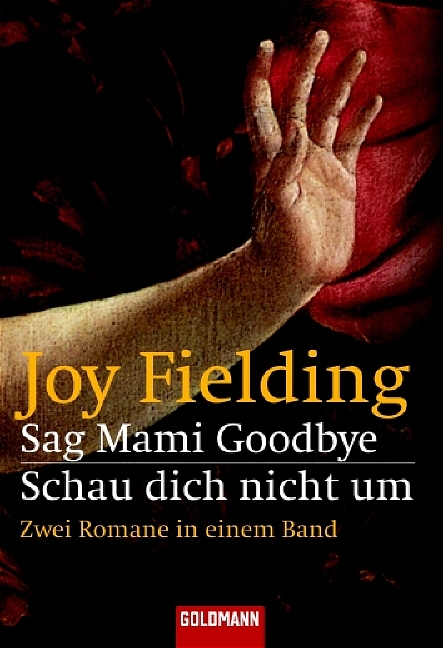 Sag Mami Goodbye/Schau dich nicht um - Joy Fielding