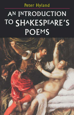 Introduction to Shakespeare's Poems -  Peter Hyland