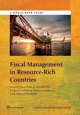 Fiscal Management in Resource-Rich Countries - Rolando Ossowski, Havard Halland
