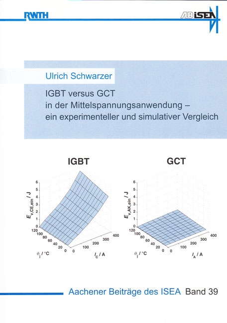 IGBT versus GCT in der Mittelspannungsanwendung – ein experimenteller und simulativer Vergleich - Ulrich Schwarzer