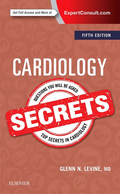 Cardiology Secrets -  Glenn N. Levine