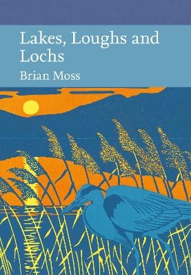 Lakes, Loughs and Lochs - Brian Moss