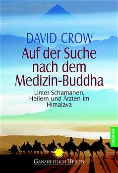 Auf der Suche nach dem Medizin-Buddha - David Crow