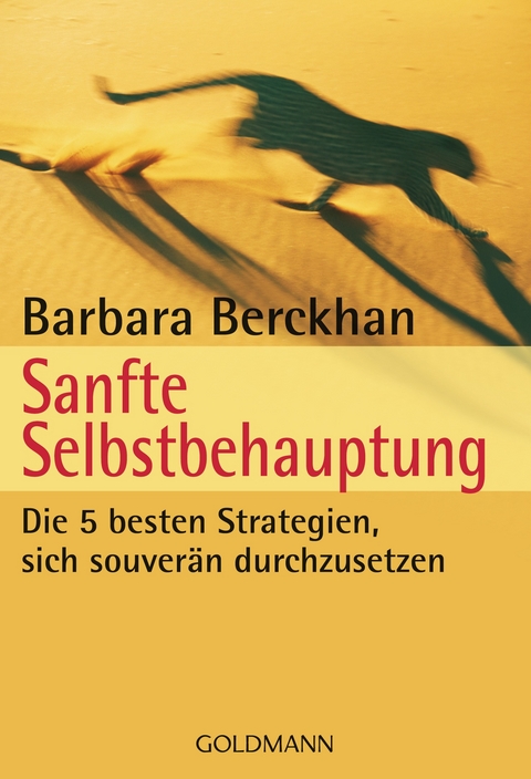 Sanfte Selbstbehauptung - Barbara Berckhan