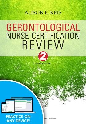 Gerontological Nurse Certification Review - Alison E. Kris