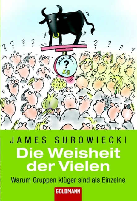 Die Weisheit der Vielen - James Surowiecki